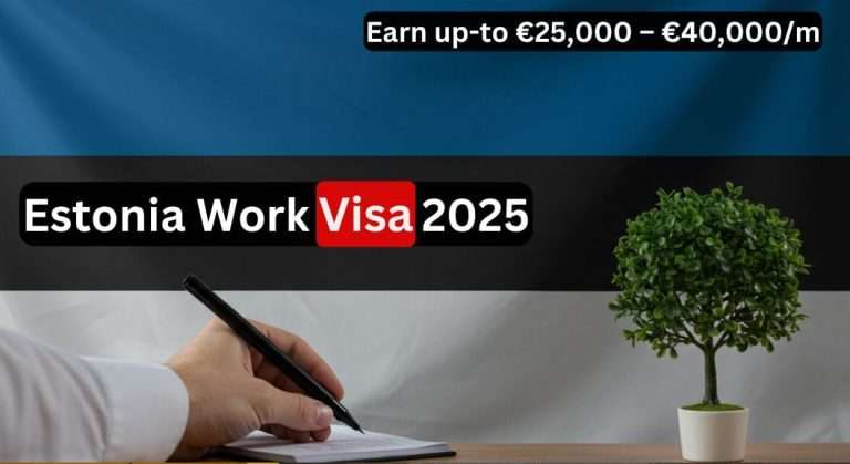 Estonia Work Visa 2025 Requirements Application Process