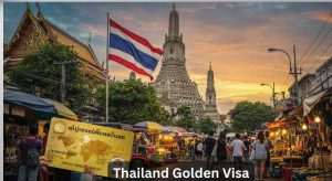 Thailand Golden Visa 2025 Requirements, Benefits, Cost & Details